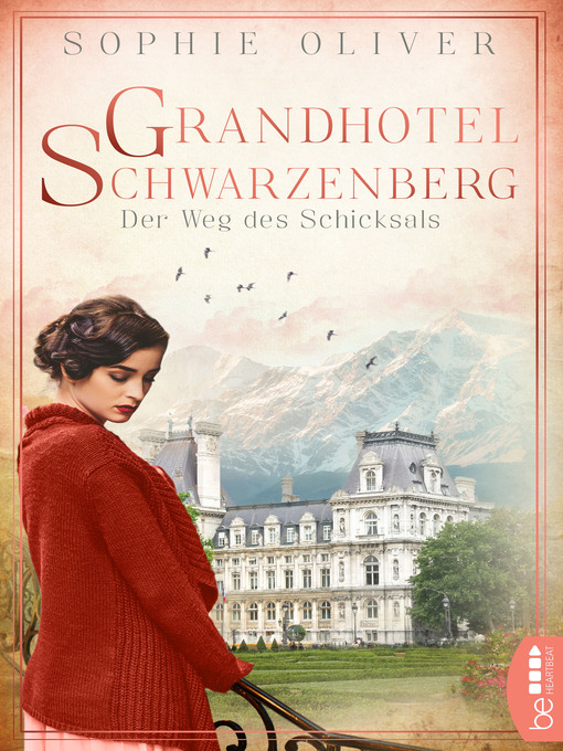 Title details for Grandhotel Schwarzenberg--Der Weg des Schicksals by Sophie Oliver - Available